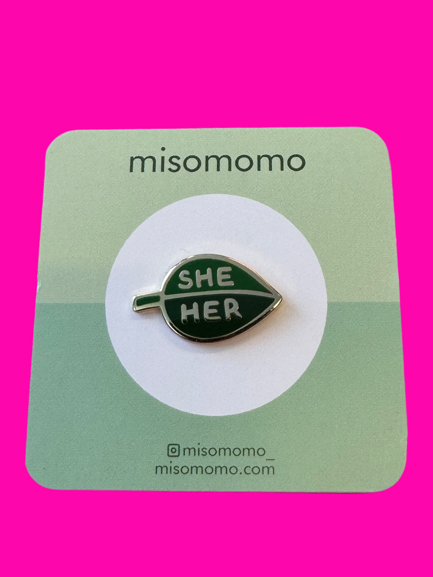 She/Her pronoun leaf pin