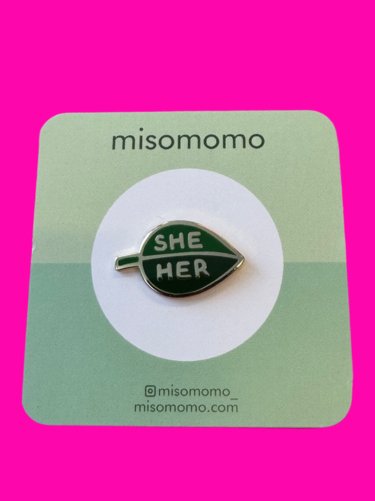 She/Her pronoun leaf pin