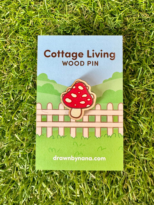 Mushroom Cottage Living Wood Pin by Nana