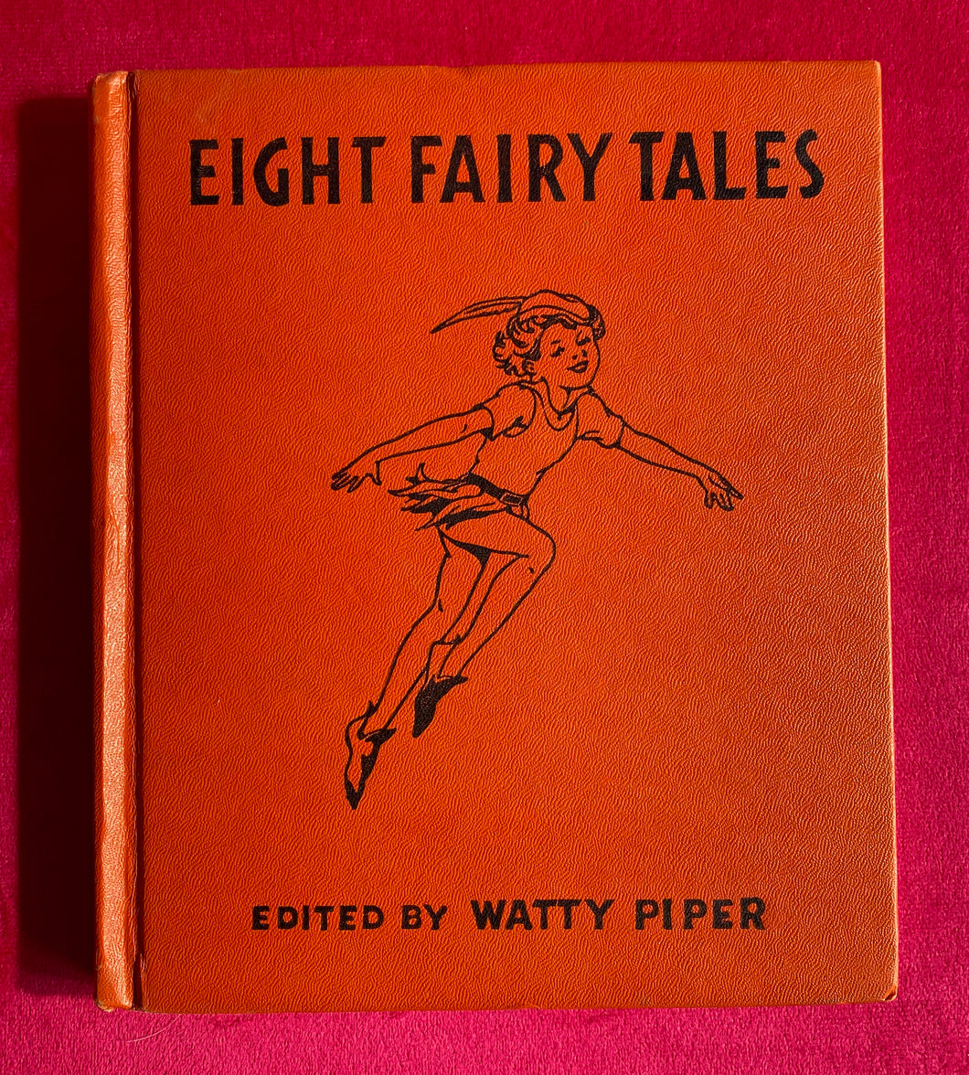 Eight Fairy Tales Edited by Watty Piper